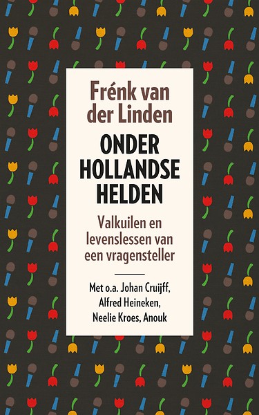 Onder Hollandse Helden - Frenk van der Linden